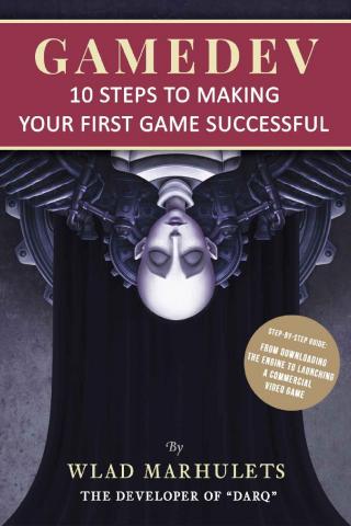 10 Steps to Making Your First Game Successful