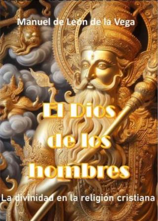O Deus dos homens A divindade na religião cristã