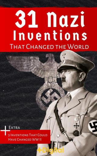 31 Nazi Inventions That Changed the World