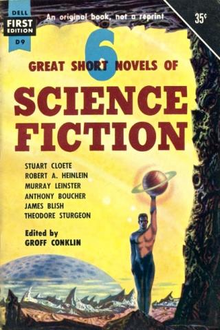 6 Great Short Novels of Science Fiction [anthology]