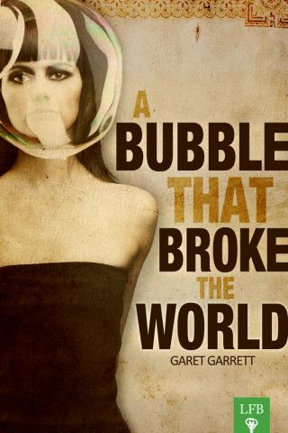 A Bubble That Broke The World