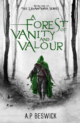 A Forest Of Vanity And Valour