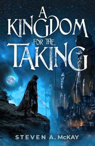 A Kingdom For The Taking