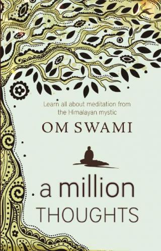 A Million Thoughts: Learn All About Meditation from a Himalayan Mystic [calibre 6.27.0]