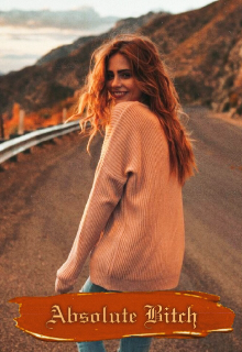Absolute Bitch