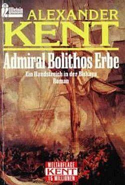 Admiral Bolithos Erbe: Ein Handstreich in der Biskaya