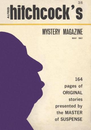 Alfred Hitchcock’s Mystery Magazine. Vol. 1, No. 1, May 1967 (UK)