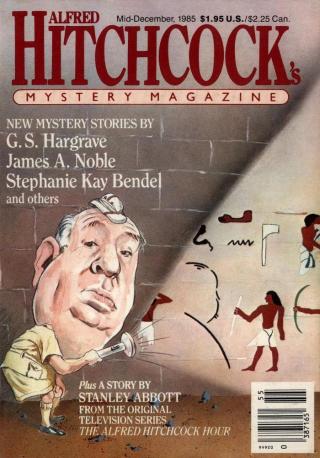 Alfred Hitchcock’s Mystery Magazine. Vol. 30, No. 13, Mid-December 1985