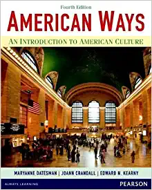 American Ways: An Introduction to American Culture [4th Edition]