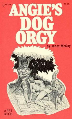 Angie's dog orgy