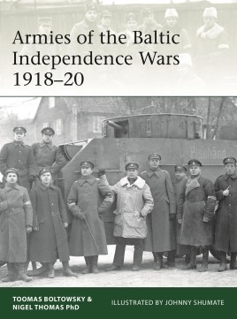 Armies of the Baltic Independence Wars 1918-20
