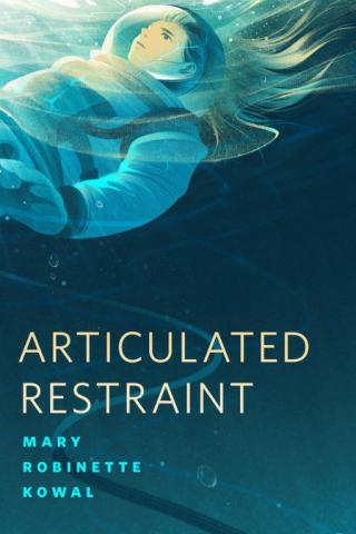 Articulated Restraint [Lady Astronaut #1.5]