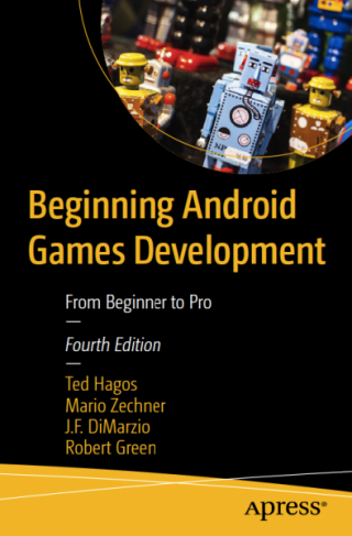 Beginning Android Games Development: From Beginner to Pro