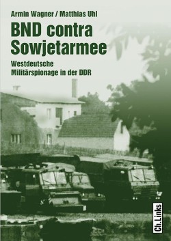 БНД против Советской армии: Западногерманский военный шпионаж в ГДР (ЛП)