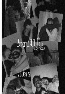 brittle