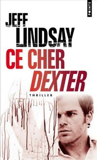 Ce cher Dexter [Darkly Dreaming Dexter - fr]