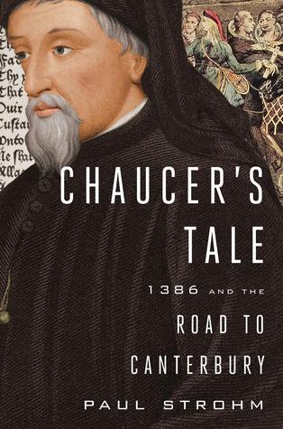 Chaucer's Tale: 1386 and the Road to Canterbury