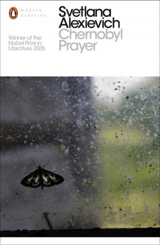 Chernobyl Prayer: A Chronicle of the Future [from expanded 2nd russian edition]