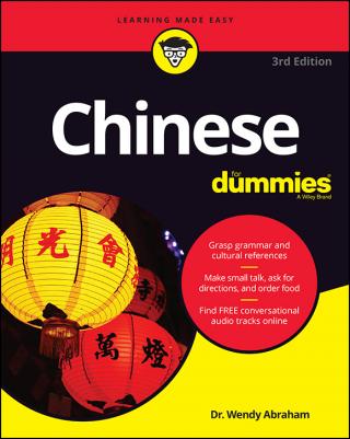 Chinese For Dummies® [3d Edition]