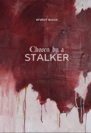 Chosen by stalker