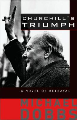 Churchill's Triumph: A Novel of Betrayal