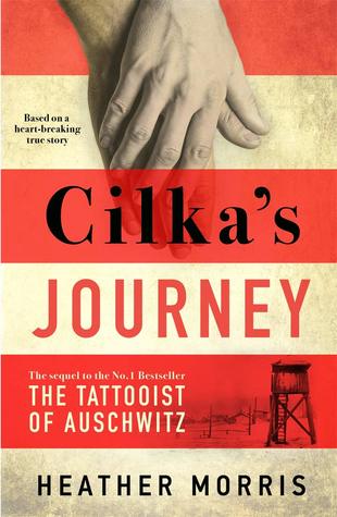 Cilka's Journey: The Sequel to The Tattooist of Auschwitz [Advanced Reader's Copy]
