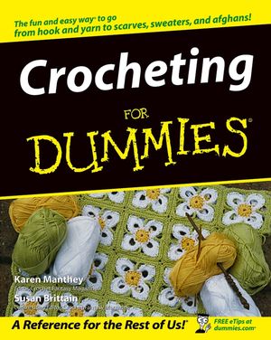 Crocheting For Dummies® [3rd Edition]