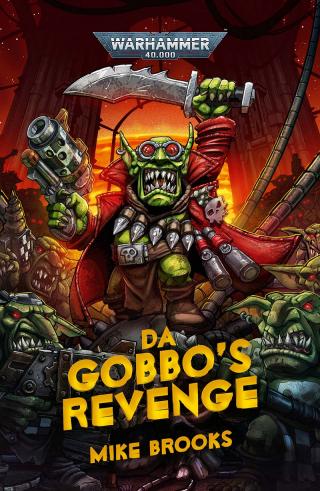 Da Gobbo's Revenge [Warhammer 40000]
