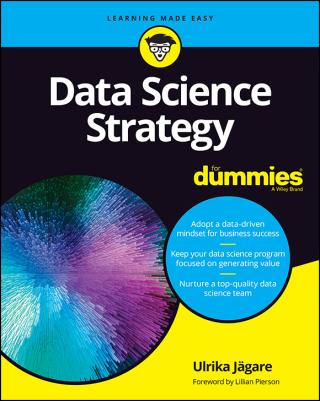 Data Science Strategy For Dummies®