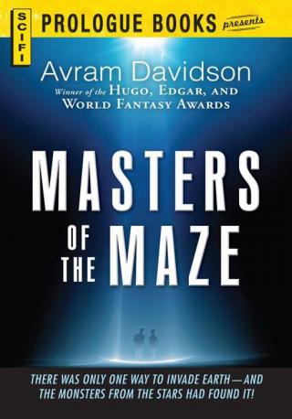 Davidson, Avram - Masters of the Maze