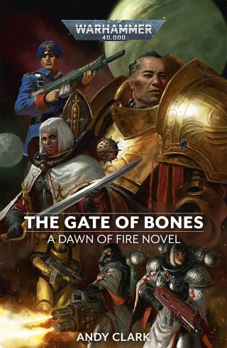 Dawn of Fire: The Gate of Bones [Warhammer 40000]