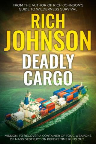 Deadly Cargo: A Chilling Naval Terrorism Thriller