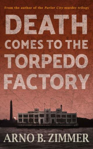 Death Comes to the Torpedo Factory