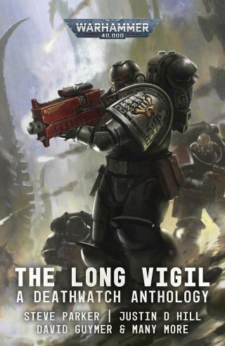 Deathwatch: The Long Vigil [Warhammer 40000]