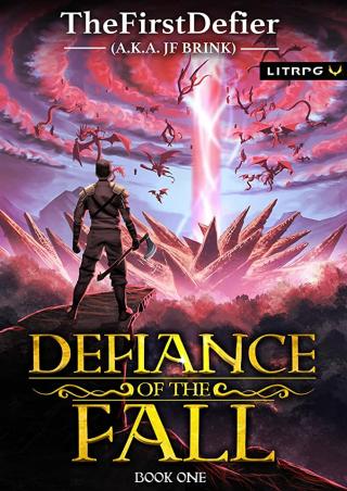 Defiance of the Fall c319-760 [Отрывок: главы 319-760]