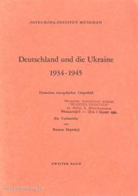 Deutschland und die Ukraine 1934-1945. Band 2 [Германия и Украина 1934-1945. Том 2]