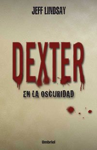 Dexter en la oscuridad [Dexter in the Dark - es]