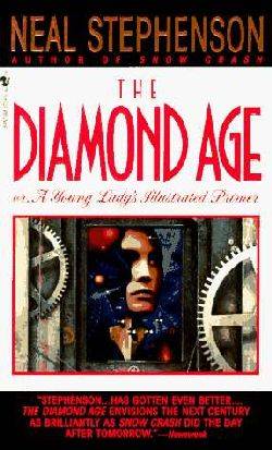Diamond Age or a Young Lady's Illustrated Primer