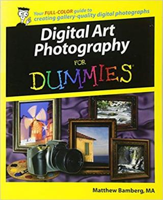Digital Art Photography For Dummies®