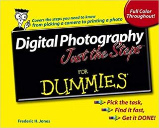 Digital Photography Just the Steps™ For Dummies®