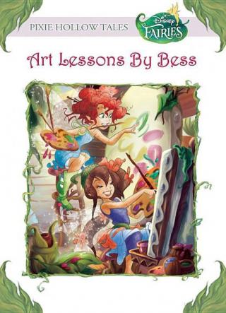 Disney Fairies : Art Lessons by Bess