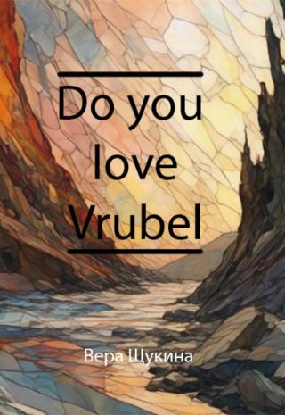 Do you love Vrubel