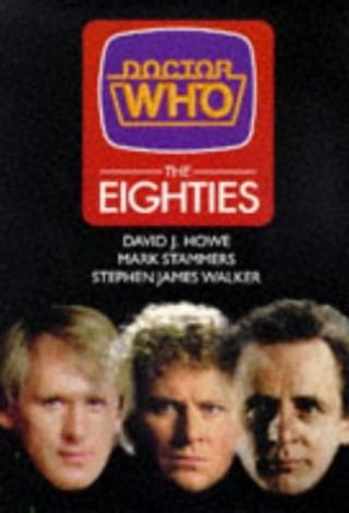 Doctor Who: the Eighties