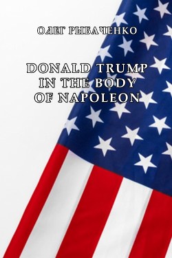 DONALD TRUMP IN THE BODY OF NAPOLEON