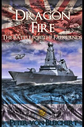 Dragon Fire: The Battle for the Falklands