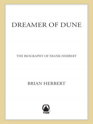 Dreamer of Dune the biography of Frank Herbert