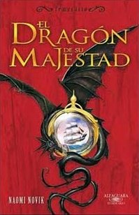 El dragón de su Majestad [His Majesty's Dragon - es]