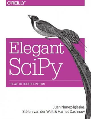 Elegant SciPy: The Art of Scientific Python