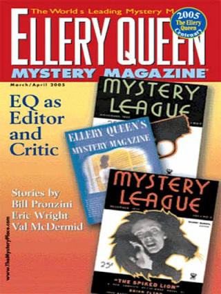 Ellery Queen’s Mystery Magazine. Vol. 125, No. 3 & 4. Whole No. 763 & 764, March/April 2005