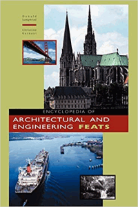 Encyclopedia of Architectural and Engineering Feats [Энциклопедия архитектурных и инженерных подвигов]